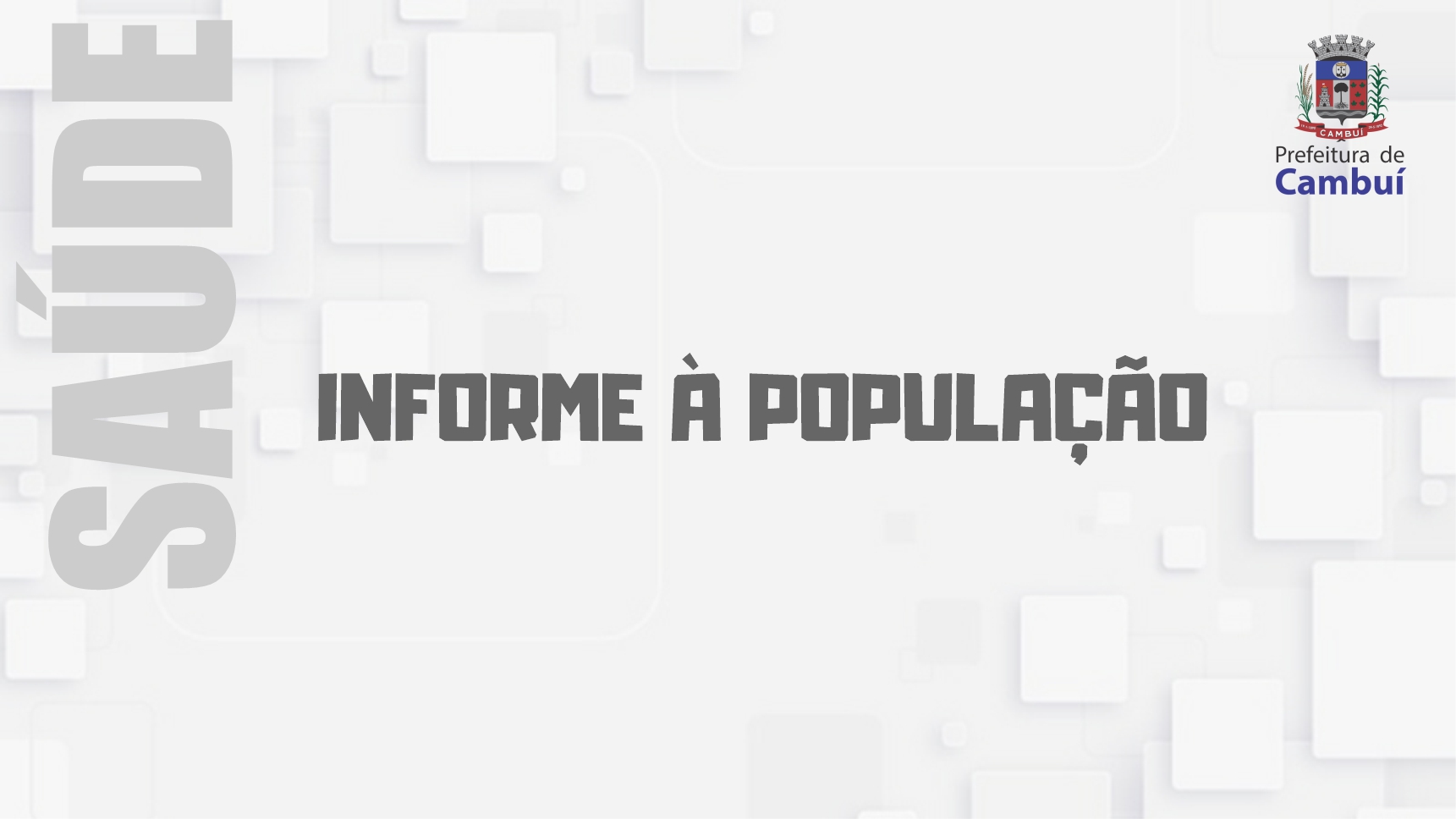 | SAÚDE – Informe à População