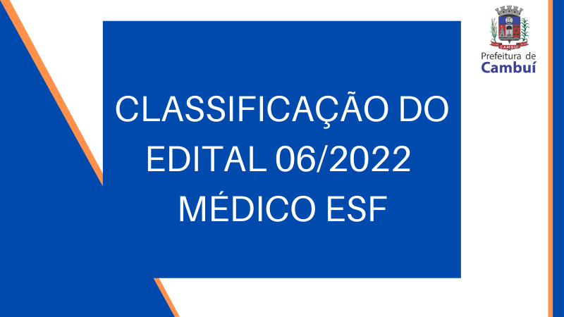 RH – CLASSIFICAÇÃO DO EDITAL 06/2022 – MÉDICO ESF